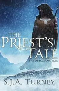 «The Priest's Tale» by S.J.A. Turney