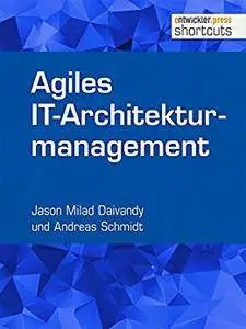 Agiles IT-Architekturmanagement (shortcuts 210)