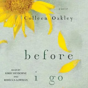 «Before I Go» by Colleen Oakley