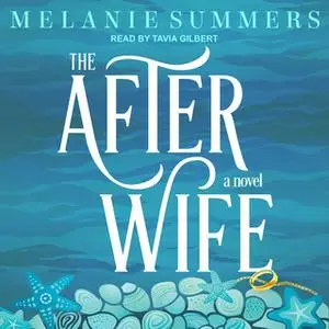 «The After Wife» by Melanie Summers