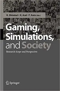 Gaming, Simulation and Society: Research Scope and Perspective (Repost)