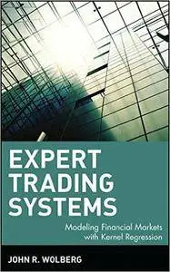 Expert Trading Systems: Modeling Financial Markets with Kernel Regression