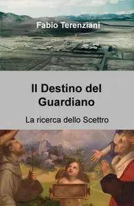 Il Destino del Guardiano