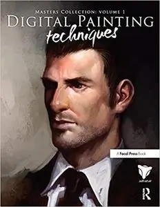 Digital Painting Techniques: Practical Techniques of Digital Art Masters  [Repost]