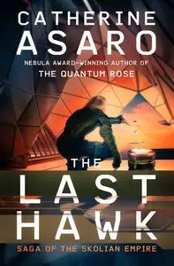 «The Last Hawk» by Catherine Asaro