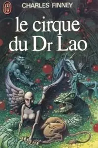 Le Cirque du Dr Lao – Charles Finney