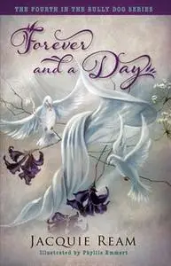 «Forever and a Day» by Jacquie Ream