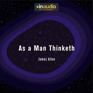 «As a Man Thinketh» by James Allen