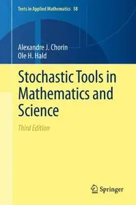 Stochastic Tools in Mathematics and Science, 3rd edition