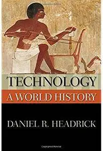 Technology: A World History [Repost]