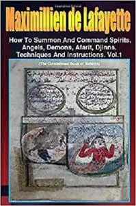 How to Summon and Command Spirits,Angels,Demons,Afrit, Djinns