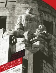 Architecture as Revolution: Episodes in the History of Modern Mexico (Repost)