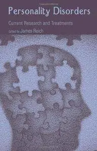 Personality Disorders: Current Research and Treatments (Repost)