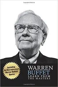 Warren Buffett: Learn From The Masters