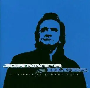 VA - Johnny's Blues: A Tribute To Johnny Cash (2003)