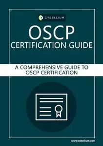 OSCP Certification Guide: A Comprehensive Guide to OSCP Certification