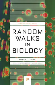 Random Walks in Biology (Princeton Science Library)