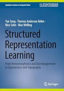 Structured Representation Learning