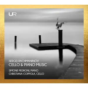 Simone Pedroni & Christiana Coppola - Rachmaninoff: Cello & Piano Music (2025) [Official Digital Download 24/48]