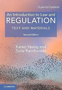 An Introduction to Law and Regulation: Text and Materials, 2nd Edition
