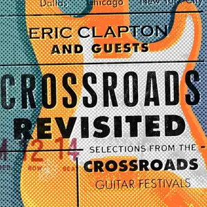 Eric Clapton and Guests - Crossroads Revisited (2016) [Official Digital Download]