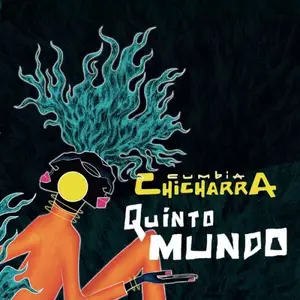 La Cumbia Chicharra - Quinto Mundo (2025) [Official Digital Download]