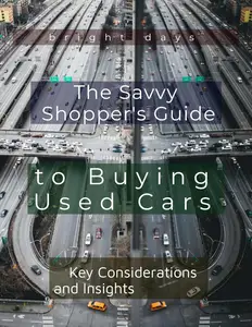 The Savvy Shopper's Guide to Buying Used Cars