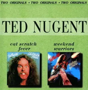 Ted Nugent - Cat Scratch Fever / Weekend Warriors (1978)