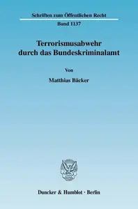 Terrorismusabwehr durch das Bundeskriminalamt