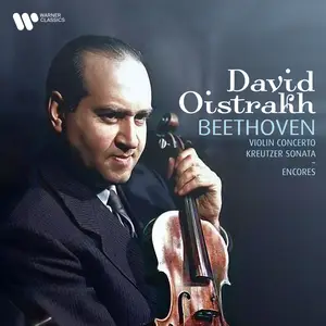 David Oïstrakh - Beethoven- Violin Concerto, Op. 61 & Kreutzer Sonata, Op. 47 - Encores (2024) [24/192]