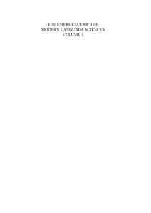 The emergence of the modern language sciences. : Volume 1, Historiographical perspectives studies on the transition from histor