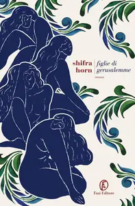 Shifra Horn - Figlie di Gerusalemme