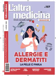 L'Altra Medicina N.137 - Luglio 2024