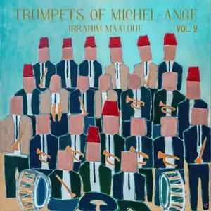Ibrahim Maalouf - TRUMPETS OF MICHEL-ANGE VOL. 2 (2026)
