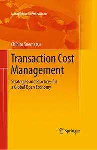 Transaction Cost Management: Strategies and Practices for a Global Open Economy