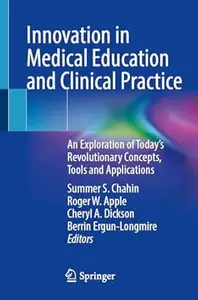 Innovation in Medical Education and Clinical Practice