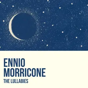 Ennio Morricone - The Lullabies (Ninna Nanna) (2026)