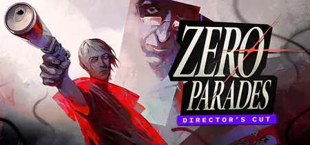 ZERO PARADES Directors Cut (2026)