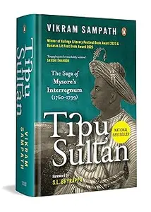 Tipu Sultan: The Saga of Mysore's Interregnum