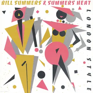 Bill Summers and Summers Heat - London Style (1983/2025) [Official Digital Download 24/96]