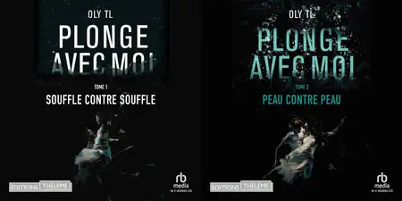 Oly Tl, "Plonge avec moi", 2 tomes