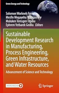 Sustainable Development Research in Manufacturing, Process Engineering