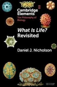 What Is Life? Revisited