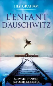Lily Graham, "L'enfant d'Auschwitz"