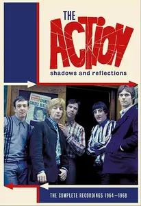 The Action - Shadows And Reflections: The Complete Recordings 1964-1968 (2018) [4CD Box Set] (Repost)