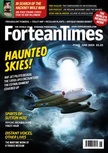 Fortean Times - Issue 445 - June 2024
