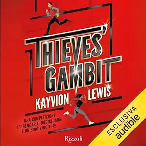 «Thieves' Gambit? Il gioco dei ladri» by Kayvion Lewis