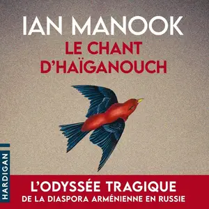 Ian Manook, "Le chant d'Haïganouch"