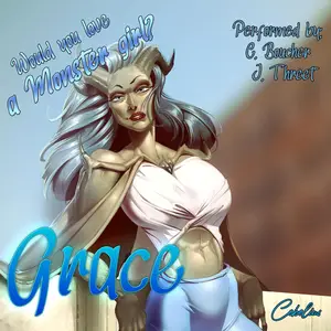 Grace: Would You Love a Monster Girl?