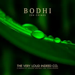 The Very Loud Indeed Co Bodhi Zen Chimes KONTAKT